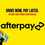Click to Drive now and pay later with Afterpay Afterpay Buy Now, Pay Later