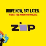 Click here Drive now and pay later with ZIP ZIP Buy Now, Pay Later